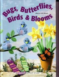 cover of the book Bugs, butterflies,birds & blooms