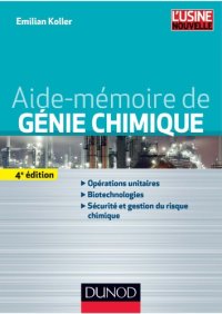 cover of the book Aide-mémoire de génie chimique - 4e éd.