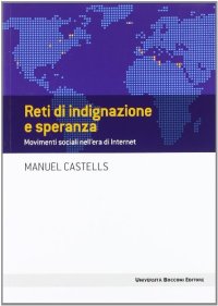 cover of the book Reti di indignazione e speranza. Movimenti sociali nell'era di internet