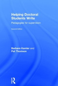 cover of the book Helping Doctoral Students Write: Pedagogies for supervision