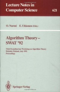 cover of the book Algorithm Theory — SWAT '92: Third Scandinavian Workshop on Algorithm Theory Helsinki, Finland, July 8–10, 1992 Proceedings