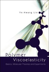 cover of the book Polymer viscoelasticity: basics, molecular theories, and experiments