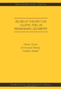 cover of the book Blow-up theory for elliptic PDEs in Riemannian geometry