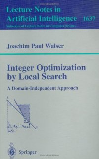 cover of the book Integer Optimization by Local Search: A Domain-Independent Approach