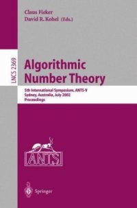 cover of the book Algorithmic Number Theory: 5th International Symposium, ANTS-V Sydney, Australia, July 7–12, 2002 Proceedings