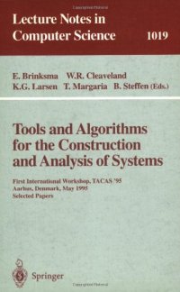 cover of the book Tools and Algorithms for the Construction and Analysis of Systems: First International Workshop, TACAS '95 Aarhus, Denmark, May 19–20, 1995 Selected Papers