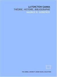 cover of the book La fonction Gamma: theorie, histoire, bibliographie