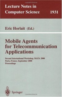 cover of the book Mobile Agents for Telecommunication Applications: Second International Workshop, MATA 2000 Paris, France, September 18–20, 2000 Proceedings