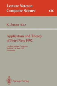 cover of the book Application and Theory of Petri Nets 1992: 13th International Conference Sheffield, UK, June 22–26, 1992 Proceedings