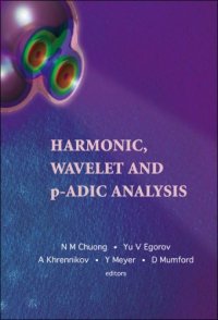 cover of the book Harmonic, wavelet and P-adic analysis