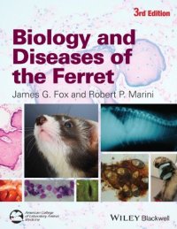 cover of the book Biology and Diseases of the Ferret