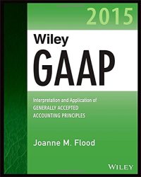 cover of the book Wiley GAAP 2015: Interpretation and Application of Generally Accepted Accounting Principles 2015