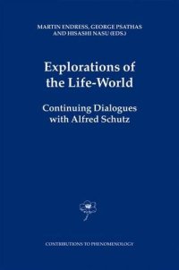 cover of the book Explorations of the life-world : continuing dialogues with Alfred Schutz