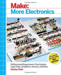 cover of the book Make: More Electronics: Journey Deep Into the World of Logic Chips, Amplifiers, Sensors, and Randomicity