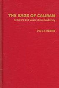 cover of the book The Rage of Caliban: Nietzsche and Wilde in a Post-Structuralist Perspective