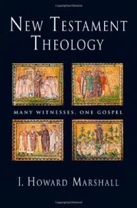 cover of the book New Testament theology : many witnesses, one Gospel