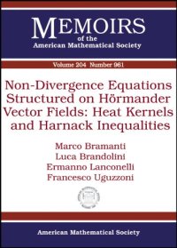 cover of the book Non-divergence equations structured on Hörmander vector fields : heat kernels and Harnack inequalities