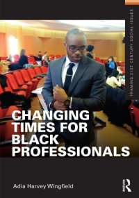 cover of the book Changing Times for Black Professionals