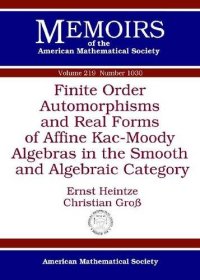 cover of the book Finite Order Automorphisms and Real Forms of Affine Kac-Moody Algebras in the Smooth and Algebraic Category