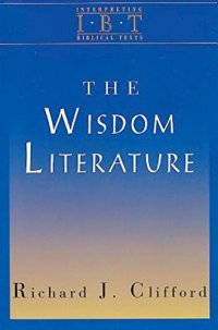 cover of the book The Wisdom Literature: Interpreting Biblical Texts Series