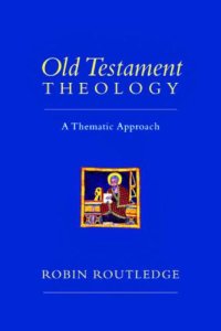 cover of the book Old Testament Theology: A Thematic Approach