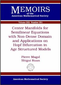 cover of the book Center Manifolds for Semilinear Equations With Non-dense Domain and Applications to Hopf Bifurcation in Age Structured Models