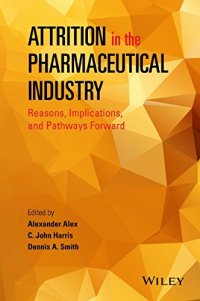 cover of the book Attrition in the pharmaceutical industry : reasons, implications, and pathways forward