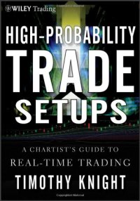 cover of the book High-probability trade setups : a chartist's guide to real-time trading