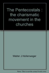 cover of the book The Pentecostals;: The charismatic movement in the churches