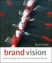 cover of the book Brand vision : how to energize your team to drive business growth