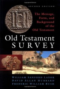 cover of the book Old Testament Survey: The Message, Form, and Background of the Old Testament, 2nd Edition