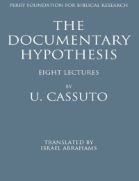 cover of the book The documentary hypothesis and the composition of the Pentateuch eight lectures