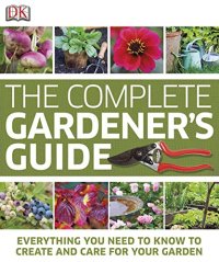 cover of the book The Complete Gardener's Guide