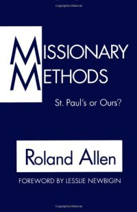 cover of the book Missionary methods : St. Paul's or ours?