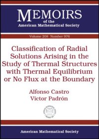 cover of the book Classification of Radial Solutions Arising in the Study of Thermal Structures with Thermal Equilibrium or No Flux at the Boundary