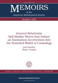 cover of the book General Relativistic Self-Similar Waves That Induce an Anomalous Acceleration into the Standard Model of Cosmology