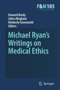 cover of the book Michael Ryan's Writings on Medical Ethics