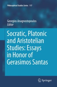 cover of the book Socratic, Platonic and Aristotelian studies : essays in honor of Gerasimos Santas