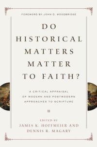 cover of the book Do Historical Matters Matter to Faith