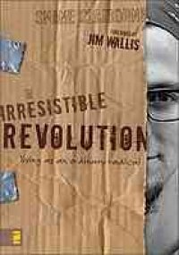 cover of the book The irresistible revolution : living as an ordinary radical