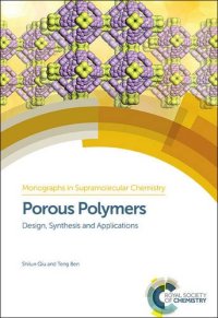 cover of the book Porous polymers : design, synthesis and applications