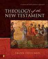 cover of the book Theology of the New Testament : a canonical and synthetic approach