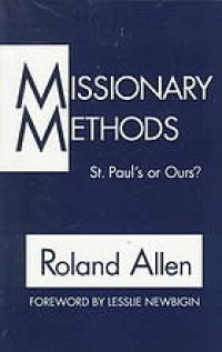 cover of the book Missionary methods : St. Paul's or ours?