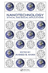 cover of the book Nanotechnology : Ethical and Social Implications