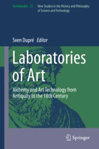 cover of the book Laboratories of art : alchemy and art technology from Antiquity to the 18th century