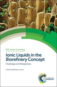 cover of the book Ionic Liquids in the Biorefinery Concept : Challenges and Perspectives