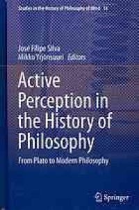 cover of the book Active perception in the history of philosophy : from Plato to modern philosophy