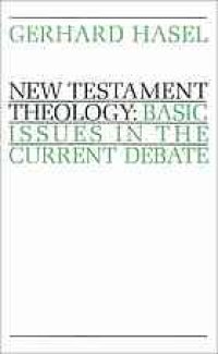 cover of the book New Testament theology : basic issues in the current debate