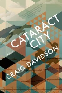 cover of the book Cataract City: A Novel