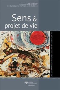 cover of the book Sens & projet de vie : Une démarche universitaire au mitan de la vie